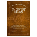 Game Master's Handbook Of Collaborative Campaign Design