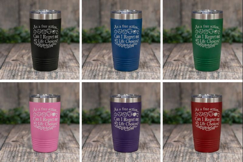 "As a Free Action Can I Regret My Life Choices" Tumbler